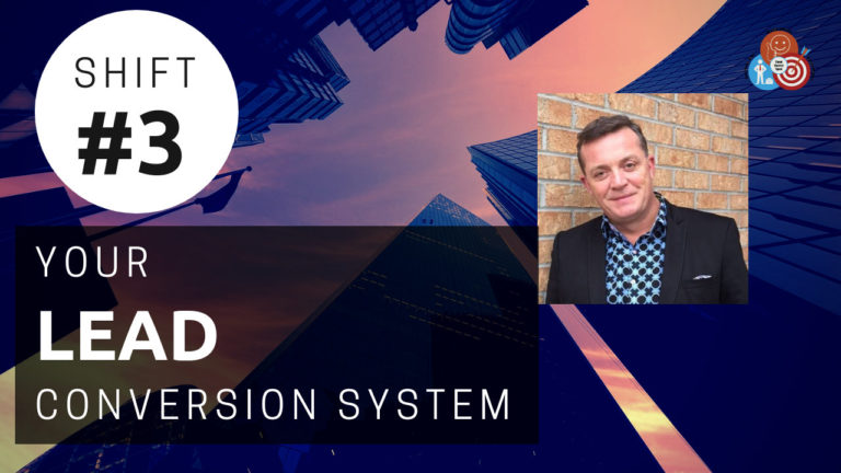 Shift #3 – Your Lead Conversion System with Glenn McQueenie